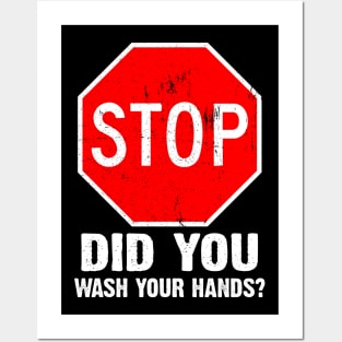 Stop But Did You Wash Your Hands Hand Washing Hygiene Gift Posters and Art